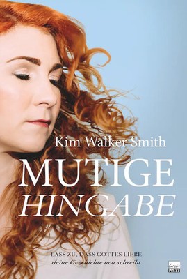 Kim Walker Smith | Mutige Hingabe | Taschenbuch | Deutsch (2021) | 264 S.
