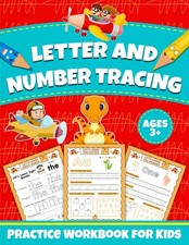 Letter and Number Tracing Practice Workbook for Kids: Explore Learning to Wri...