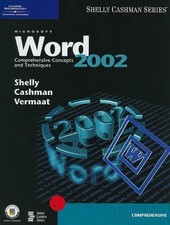 MICROSOFT WORD 2002: COMPREHENSIVE CONCEPTS AND TECHNIQUES By Gary B. Shelly