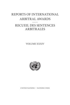Berichte über internationale Schiedssprüche, Vol. XXXIV (Englische/Französische Ausgabe)