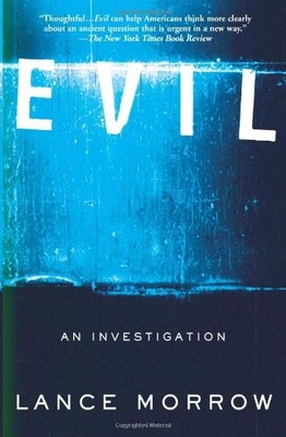 Evil: An Investigation,Lance Morrow
