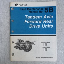 Rockwell Oem Field Maintenance Manual 5b Tandem Axle Forward Rear Drive Units 88 Rockwell Oem Field Maintenance Manual 5b Tandem Axle Forward Rear Drive Units 88