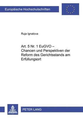 Ruja Ignatova | Art. 5 Nr. 1 EuGVO - Chancen und Perspektiven der Reform des...