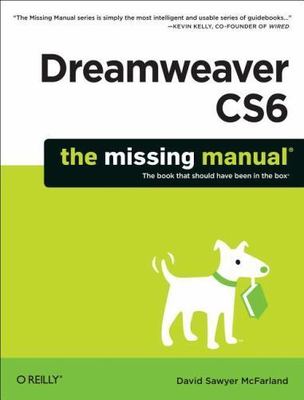 Dreamweaver CS6: The Missing Manual - 9781449316174, paperback, McFarland