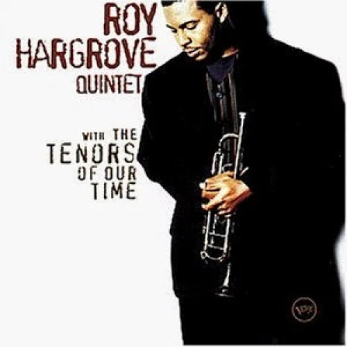 Roy Hargrove Quintet With the tenors of our time (1994)  [CD] - Bild 1 von 1
