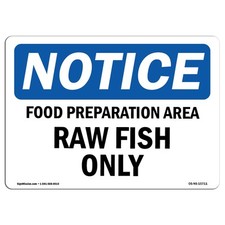 Letrero de aviso OSHA de metal y plástico para área de preparación de alimentos solo pescado crudo