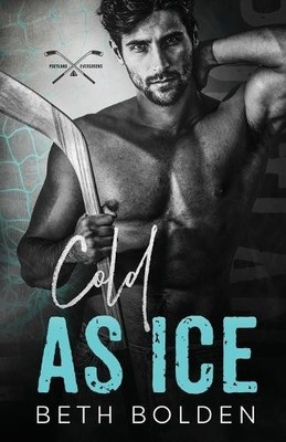 Beth Bolden Cold as Ice (Taschenbuch)