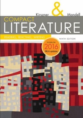 COMPACT Literature: Reading, Reacting, Writing (w/ MLA9E Update Card) by Stephen