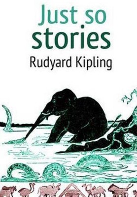 Just so Stories by Rudyard Kipling (English) Paperback Book