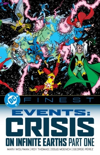 DC Finest: Events: Crisis on Infinite Earths Part One by Marv Wolfman Paperback