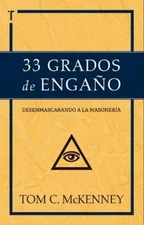 Tom C McKenney 33 Grados de Engaño (Paperback)