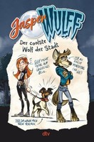 Jasper Wulff ~ Jasper Wulff - Der Coolste Wolf Der Stadt 9783423763523