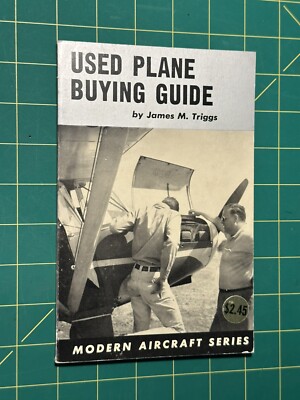 Used Plane Buying Guide by James M. Triggs