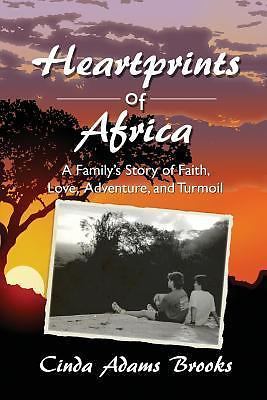Heartprints of Africa: A Family's Sto- 1516810678, paperback, Cinda Adams Brooks