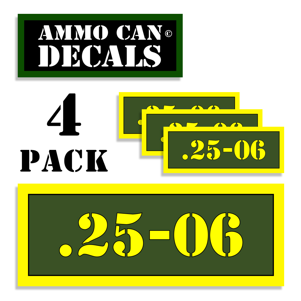 25-06  Ammo Can Labels for Ammunition Case stickers decals 4 pack 3