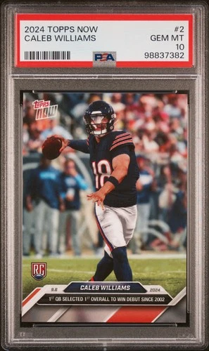 2024 TOPPS NOW #2 CALEB WILLIAMS ROOKIE RC PSA 10