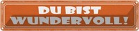 Blechschild 10X46 Cm Du Bist Wundervoll Dekoration Spruch Zitat Deko Geschenk Me