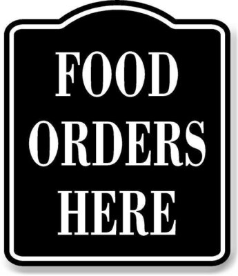 Food Orders Here BLACK Aluminum Composite Sign