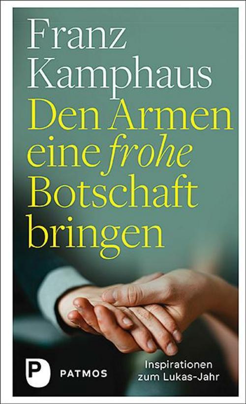 Thumbnail - Den Armen Eine Frohe Botschaft Bringen, Franz Kamphaus