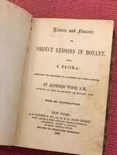 Alphonso WOOD / Leaves and Flowers Or Object Lessons in Botany 1866 Antique