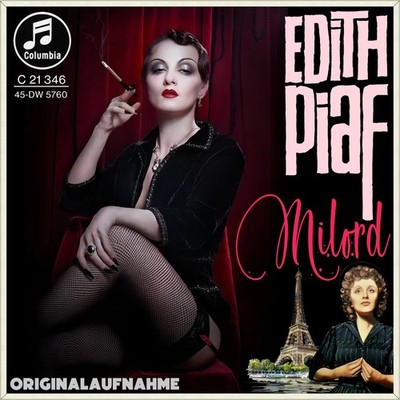 7'' EDITH PIAF Milord GEORGES MOUSTAKI / Je sais comment COLUMBIA 1960 like NEW!