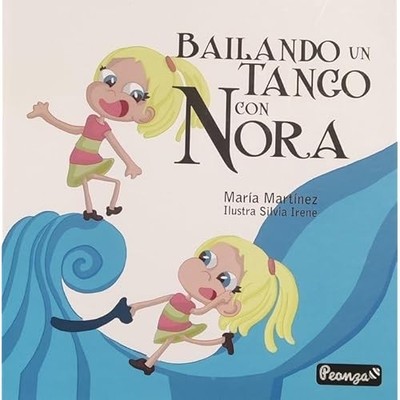 Bailando un tango con Nora - Spanish Language Hardcover NEW Mar�a Mart�nez  2021