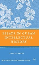 Essays in Cuban Intellectual History (New Directions in Latino American Culture