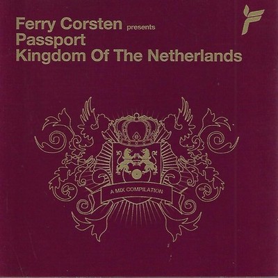 Passport: Kingdom Of the Netherlands by Ferry Corsten (CD, 2005, 2-Discs)
