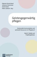 GeistesgegenwäRtig Pflegen | Diakonie Deutschland | Deutsch | Taschenbuch | 2013