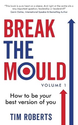 Tim Roberts Break The Mould (Taschenbuch)