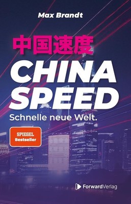 Buch China Speed Schnelle neue Welt Max Brandt Forward Verlag (R1)