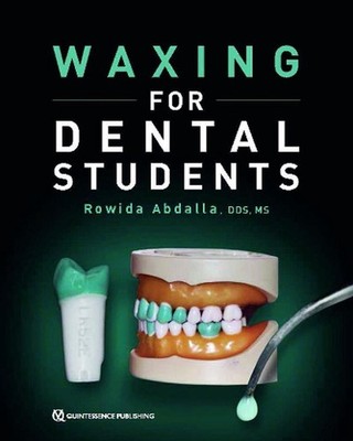 Waxing for Dental Students by Rowida Abdalla (English) Paperback Book