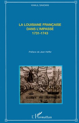 La Louisiane française dans l'impasse 1731-1743 Khalil Saadani Taschenbuch 2026