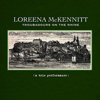 Loreena Mckennitt - Troubadours On The Rhine A Trio Performance - Cd - G72Z