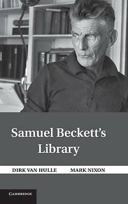 Samuel Beckett's Library Van Hulle Nixon Hardback Cambridge University Press