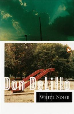 White Noise by Delillo, Don