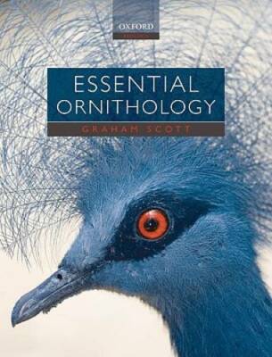 Essential Ornithology - Paperback By Scott, Graham - GOOD
