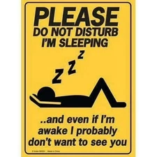 Please Do Not Disturb I'm Sleeping Funny Metal Tin Sign 8x12 Man Cave Office New