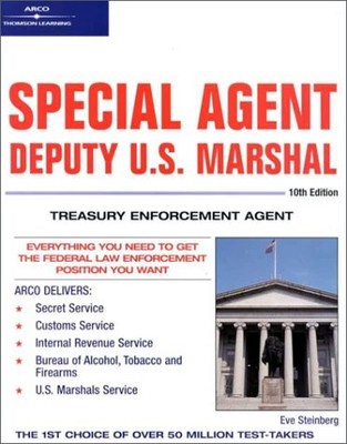 SPECIAL AGENT: DEPUTY U.S. MARSHAL: TREASURY ENFORCEMENT By Eve P Steinberg *VG*