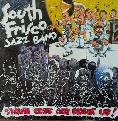 SOUTH FRISCO JAZZ BAND - THESE CATS ARE DIGGIN' US - STOMP OFF 1035  - SEALED LP