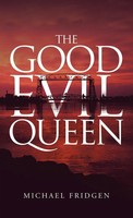 Michael Fridgen | The Good Evil Queen | Buch | Englisch (2020) | Gebunden