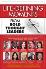 Life-Defining Moments from Bold Thought Leaders - Paperback - GOOD