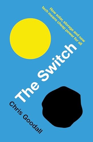 The Switch: How solar, storage and new tech means cheap power for all - Image 3
