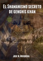 Jose Manuel Mosquera | El Shamanismo Secreto De Genghis Khan | Taschenbuch