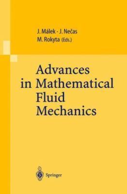 Advances in Mathematical Fluid Mechanics: Lecture Notes of the Sixth...