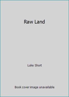 Raw Land by Luke Shortby Luke Short | PB | Acceptable