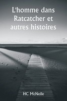 L'homme Dans Ratcatcher Et Autres Histoires | Hc Mcneile | Taschenbuch | 2024