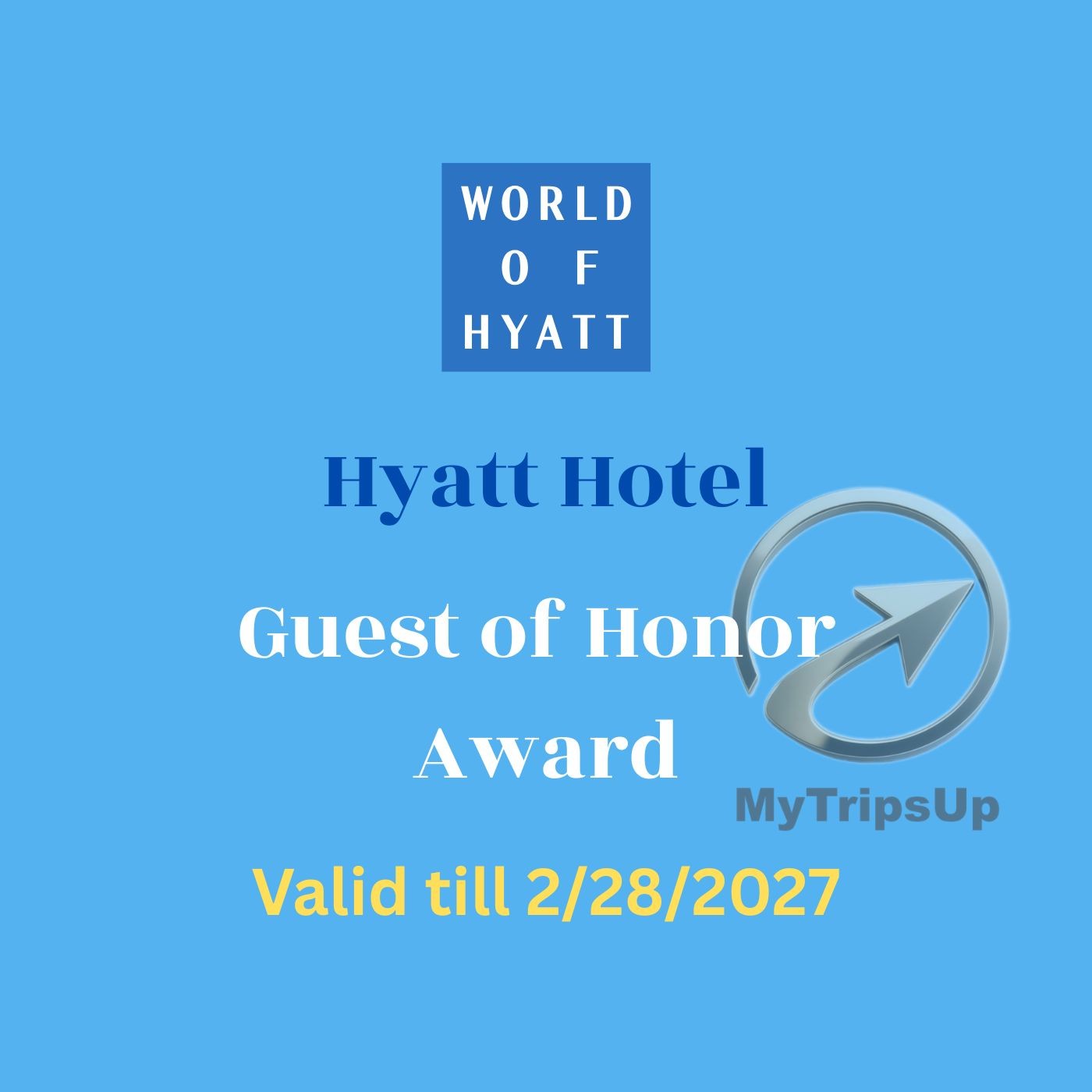 Hyatt GOH Guest of honor EXP-02/2027
