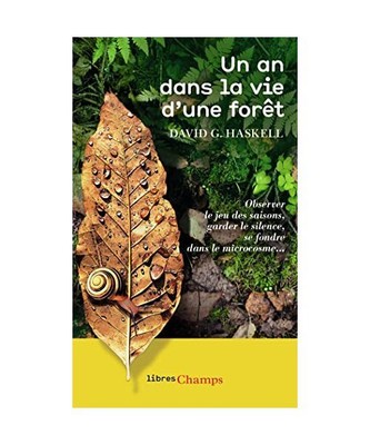 Un an dans la vie d'une forêt, Haskell, David George