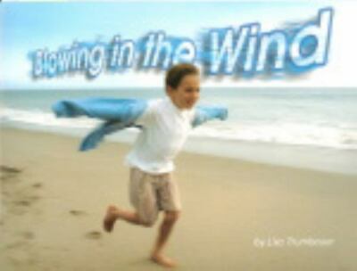 Blowing in the Wind, Grades K-1 (Steck-Vaughn Shutterbug Books: Science)